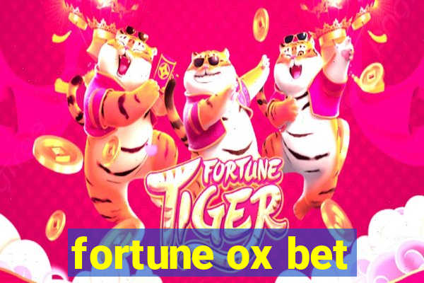 fortune ox bet